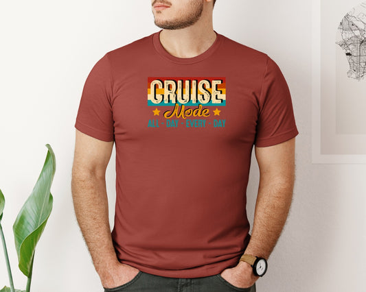 Cruise Mode All Day Every Day Shirt Graphic T-Shirt