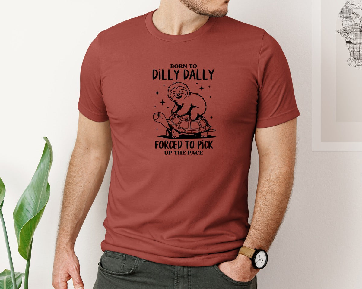 brand:Bella Canvas|color:Rust|Born To Dilly Dally Funny Sloth Graphic T-Shirt