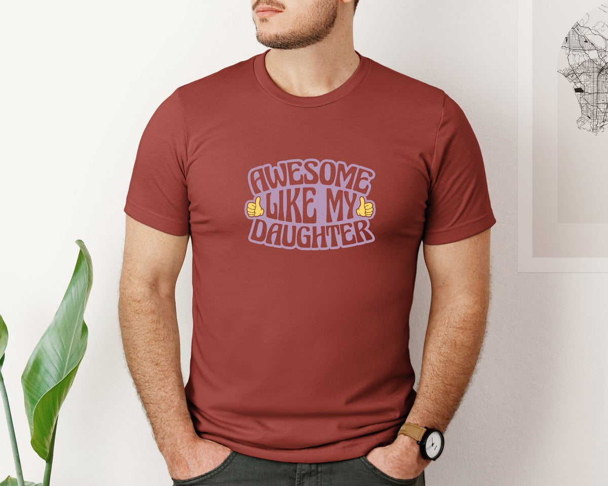brand:Bella Canvas|color:Rust|Awesome Daughter T Shirt For Dad Mom Graphic T-Shirt