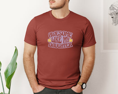 brand:Bella Canvas|color:Rust|Awesome Daughter T Shirt For Dad Mom Graphic T-Shirt