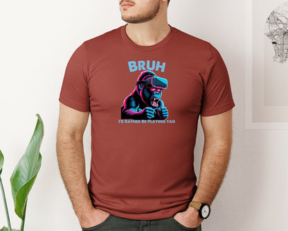 brand:Bella Canvas|color:Rust|Bruh Id Rather Be Playing Tag T Shirt Graphic T-Shirt