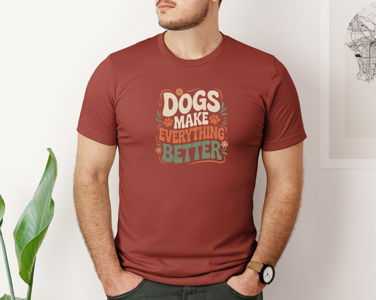 brand:Bella Canvas|color:Rust|Dogs Make Everything Better Funny 2 Graphic T-Shirt