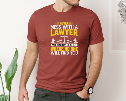 brand:Bella Canvas|color:Rust|Never Mess With A Lawyer Legal Quote Graphic T-Shirt