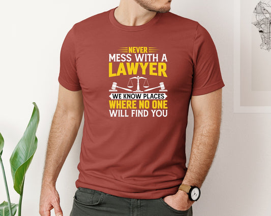 Never Mess With A Lawyer Legal Quote Graphic T-Shirt