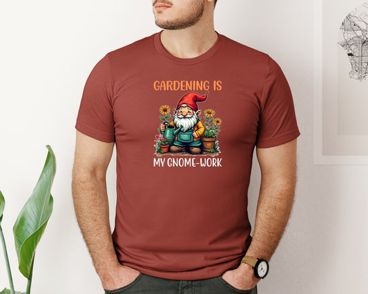 Gardening Is My Gnome Work T Shirt Graphic T-Shirt