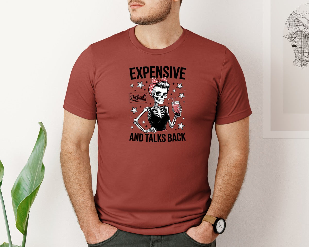 brand:Bella Canvas|color:Rust|Expensive Difficult And Talks Back 17 Graphic T-Shirt