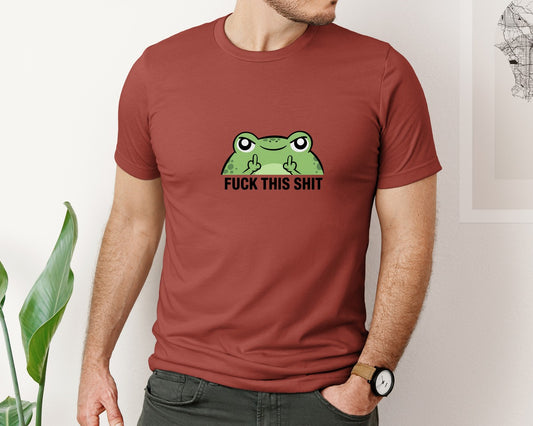 Fck This Sht Funny Frog Attitude 2 Graphic T-Shirt