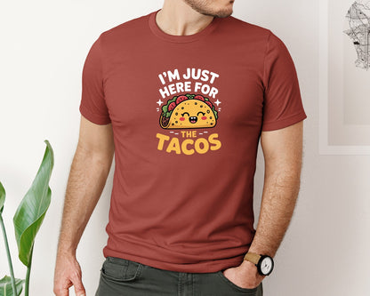 brand:Bella Canvas|color:Rust|Im Just Here For The Tacos 3 Graphic T-Shirt