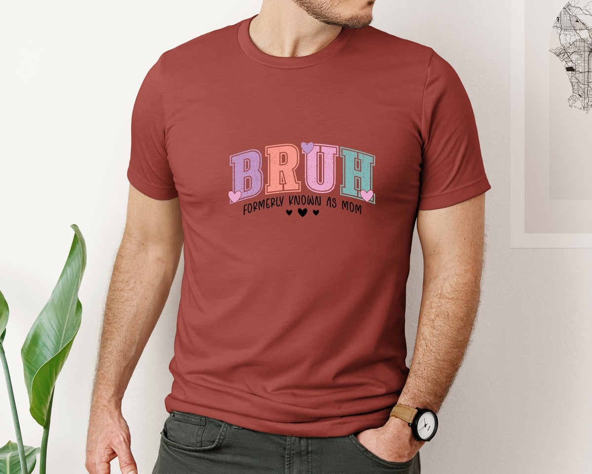brand:Bella Canvas|color:Rust|Bruh Formerly Known As Mom Mom Life Graphic T-Shirt