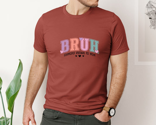 Bruh Formerly Known As Mom Mom Life Graphic T-Shirt