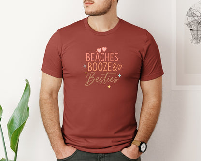 brand:Bella Canvas|color:Rust|Beaches Booze And Besties T Shirt Graphic T-Shirt
