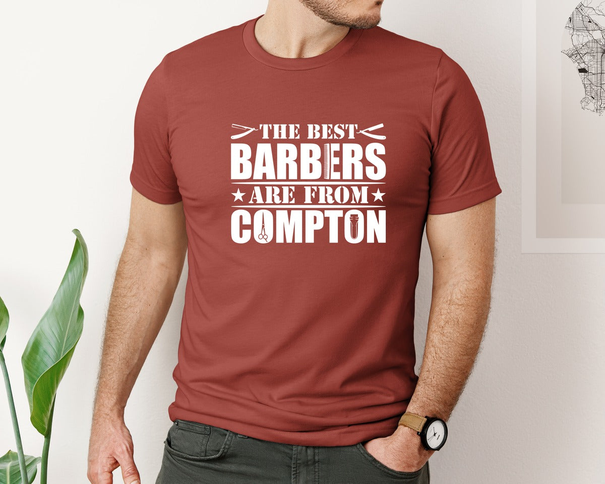 brand:Bella Canvas|color:Rust|The Best Barber Are From Compton Tshirt Graphic T-Shirt