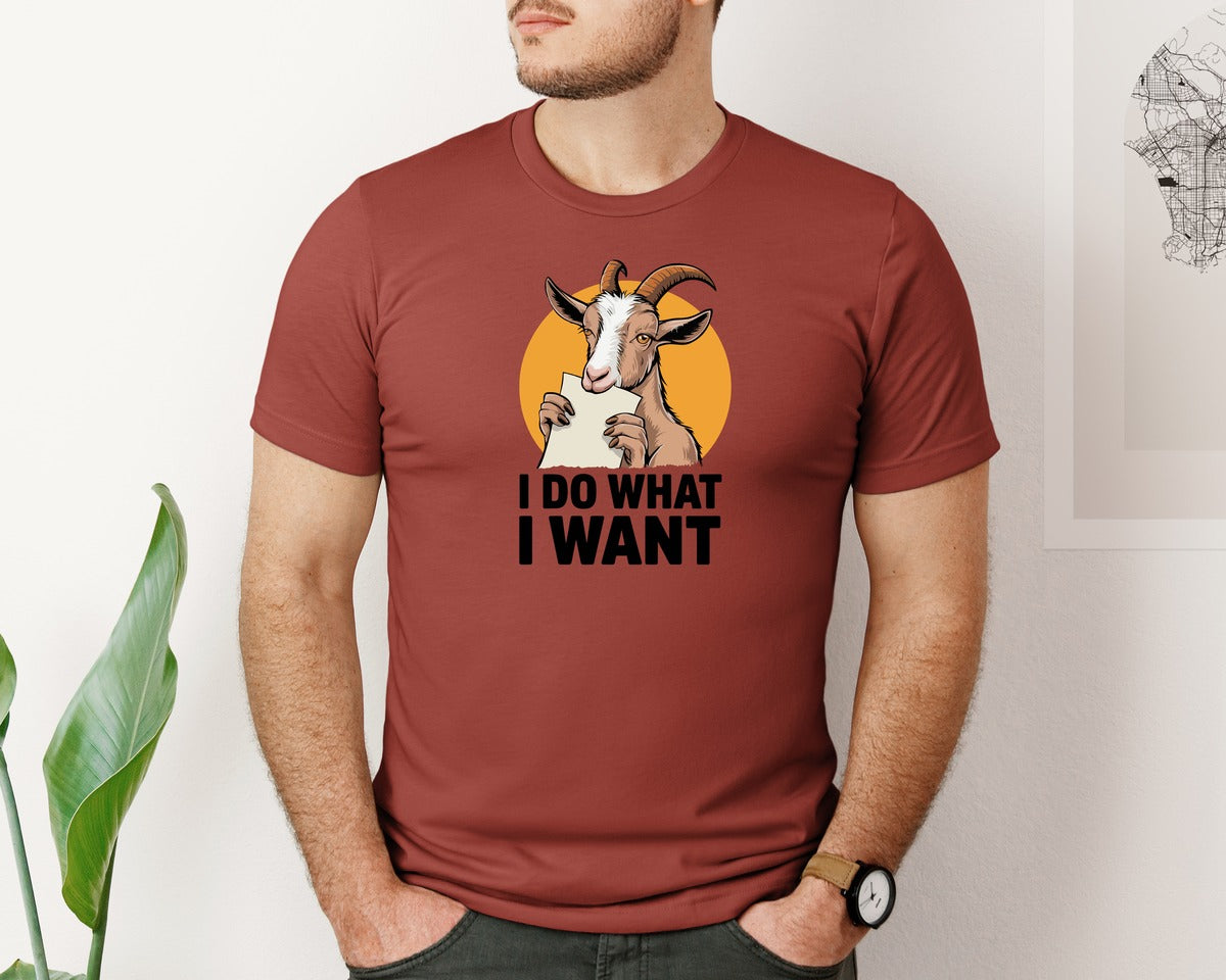 brand:Bella Canvas|color:Rust|I Do What I Want Funny Goat Saying Graphic T-Shirt
