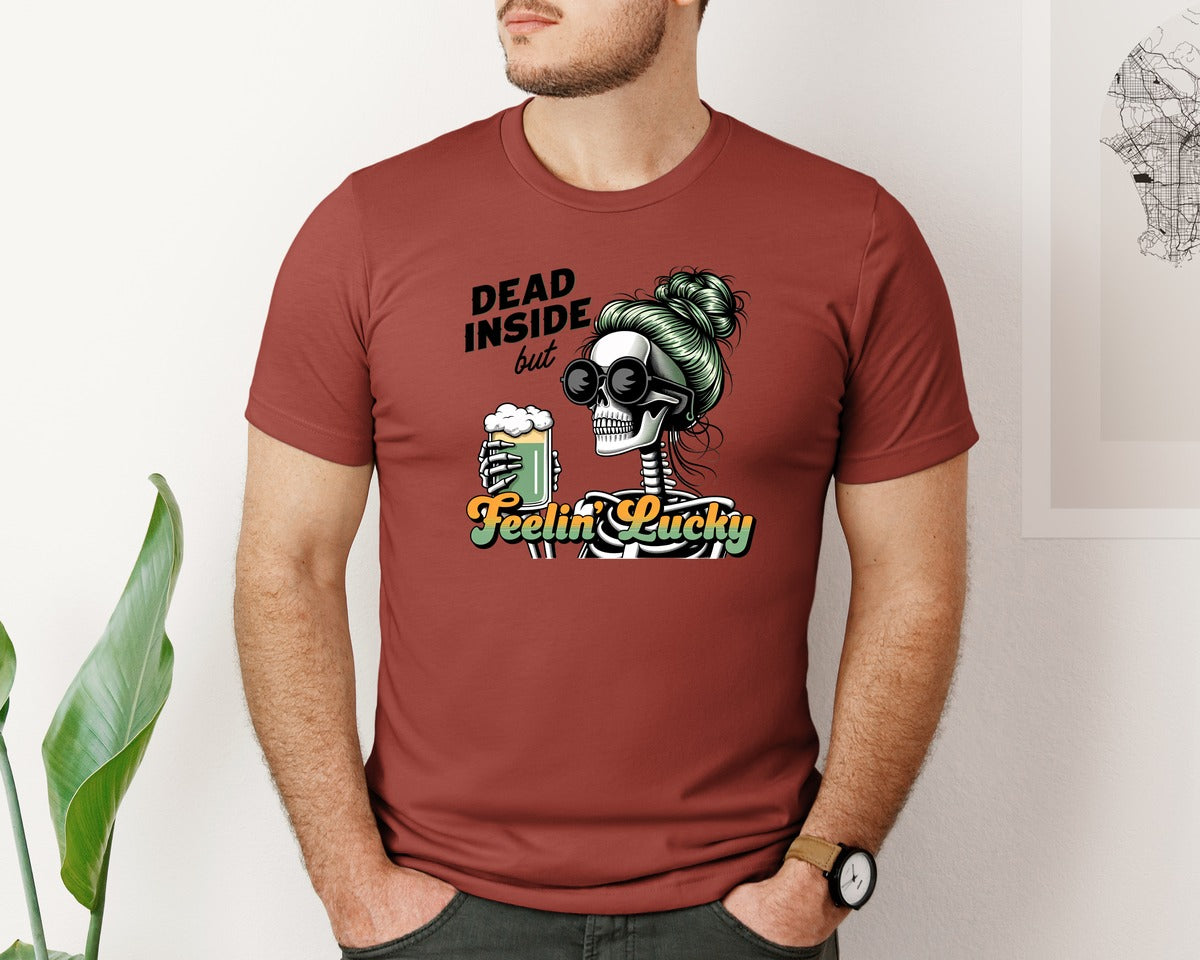 brand:Bella Canvas|color:Rust|Dead Inside But Feelin Lucky 6 Graphic T-Shirt