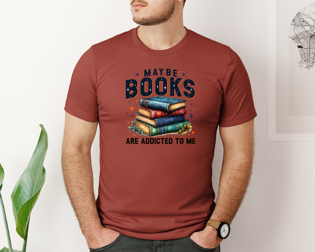 brand:Bella Canvas|color:Rust|Maybe Books Are Addicted To Me 6 Graphic T-Shirt