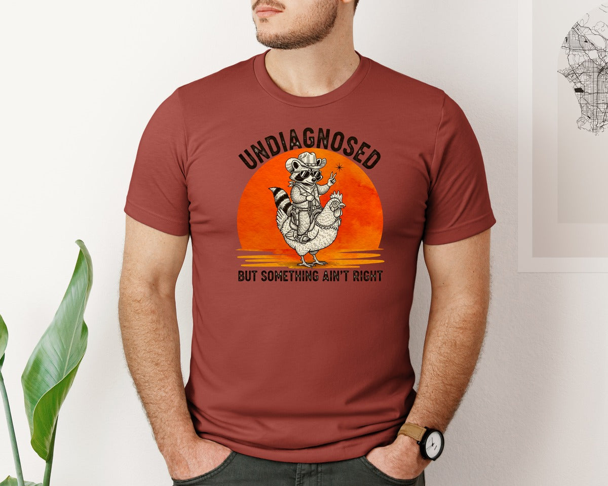 brand:Bella Canvas|color:Rust|Undiagnosed But Something Aint Right 24 Graphic T-Shirt