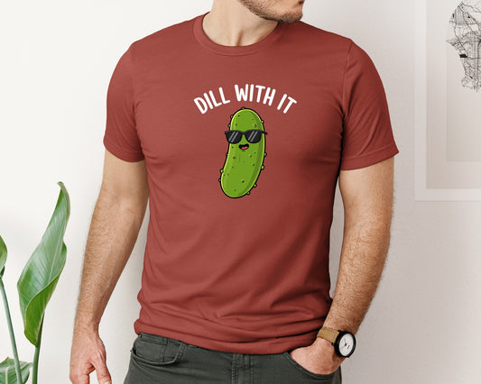 Dill With It Pickle Funny T Shirt Graphic T-Shirt