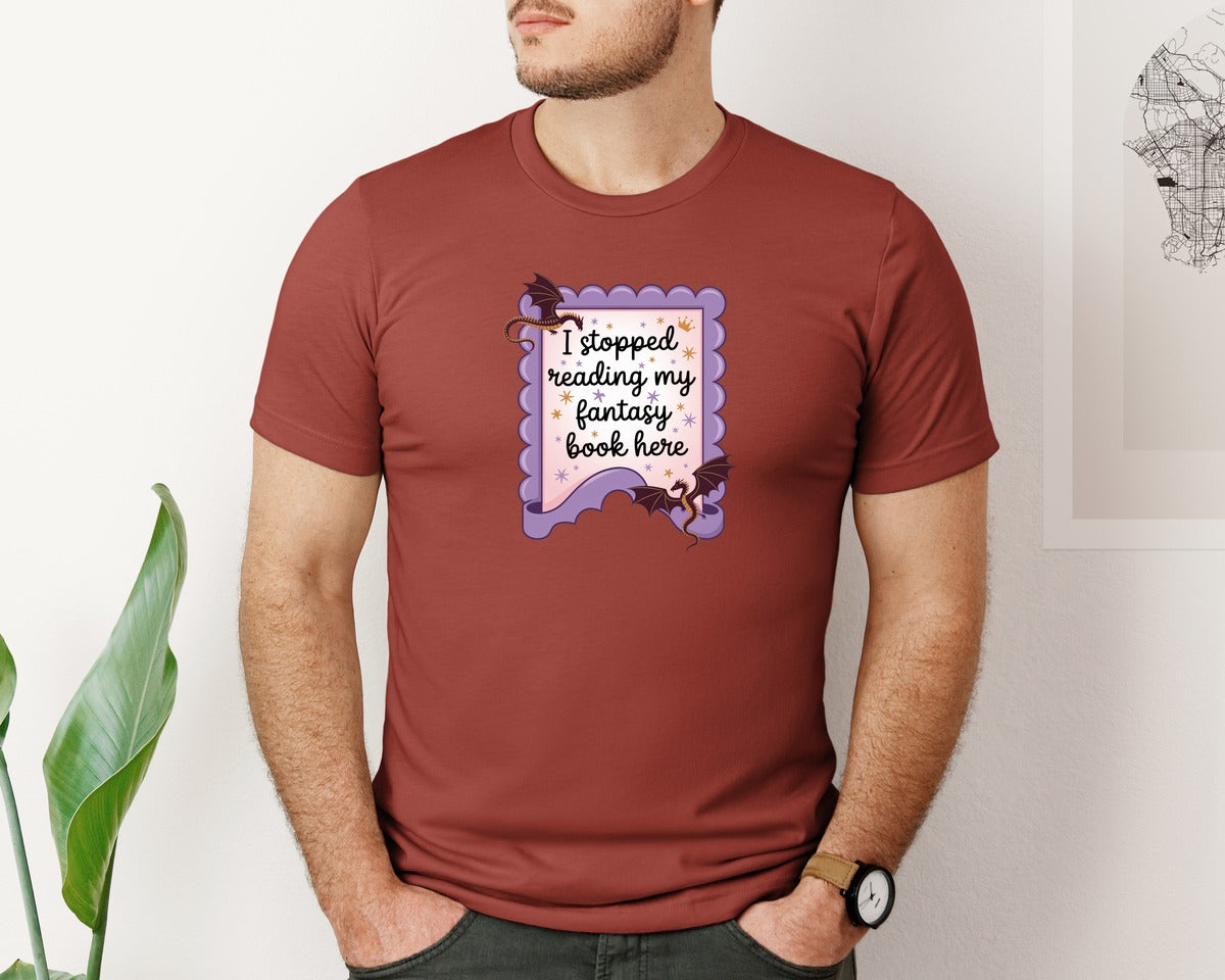 brand:Bella Canvas|color:Rust|I Stopped Reading My Fantasy Book Here 4 Graphic T-Shirt