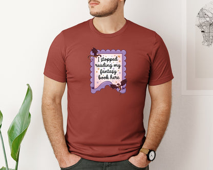 brand:Bella Canvas|color:Rust|I Stopped Reading My Fantasy Book Here 4 Graphic T-Shirt