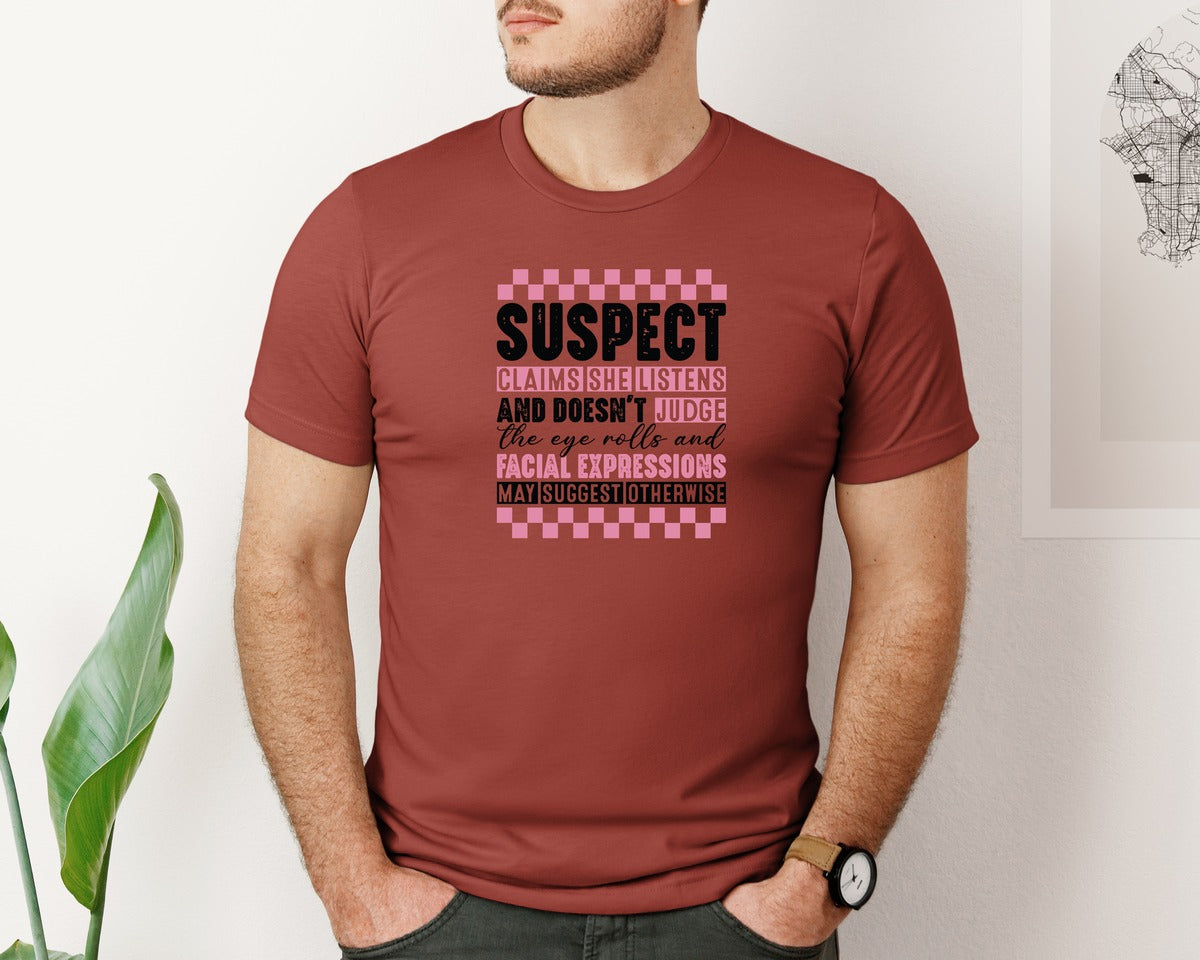 brand:Bella Canvas|color:Rust|Suspect Claims She Listens Summer 3 Graphic T-Shirt