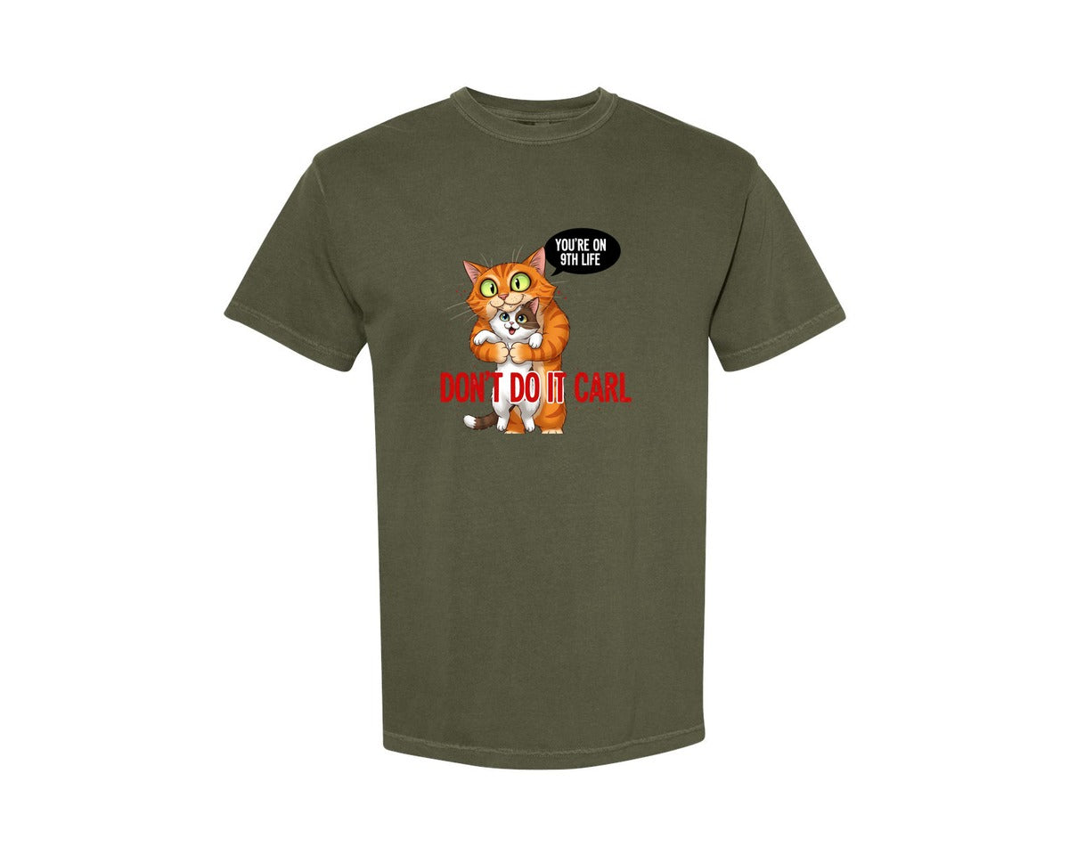 brand:Comfort Colors|color:Sage Green|Funny Cats Quotes 6 Graphic T-Shirt
