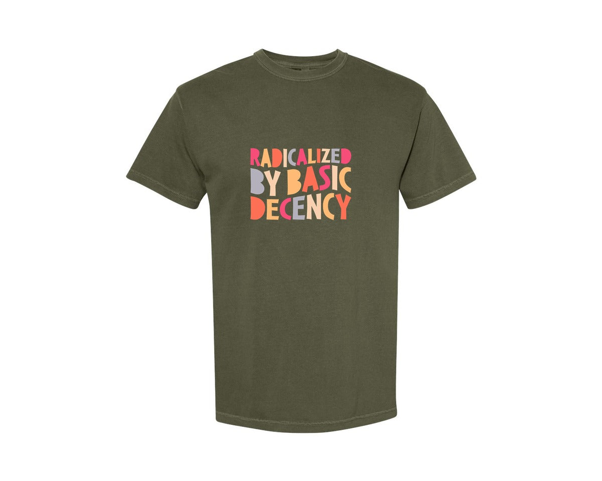 brand:Comfort Colors|color:Sage Green|Radicalized By Basic Decency Graphic T-Shirt