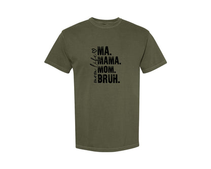 brand:Comfort Colors|color:Sage Green|Funny Mom Ma Mama Mom Bruh 2 Graphic T-Shirt