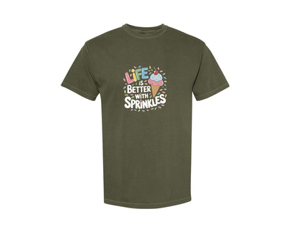 brand:Comfort Colors|color:Sage Green|Life Is Better Sprinkles T Shirt Design Graphic T-Shirt