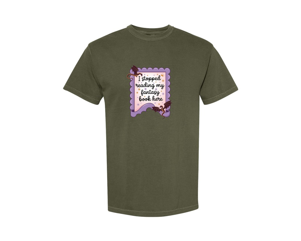 brand:Comfort Colors|color:Sage Green|I Stopped Reading My Fantasy Book Here 4 Graphic T-Shirt