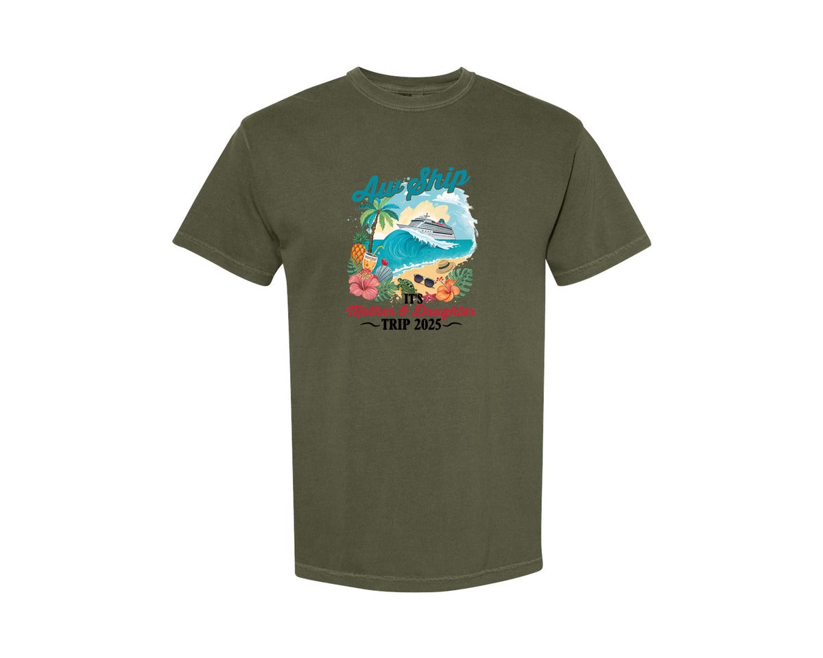 brand:Comfort Colors|color:Sage Green|Aw Ship Its A Mother And Daughter Trip Graphic T-Shirt