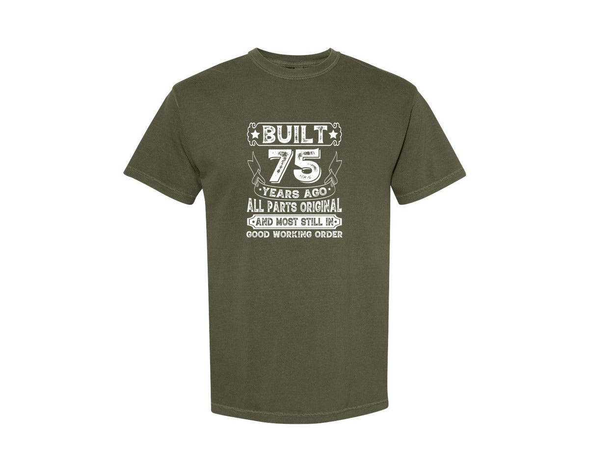 brand:Comfort Colors|color:Sage Green|Built 75 Years Ago All Parts Original 3 Graphic T-Shirt