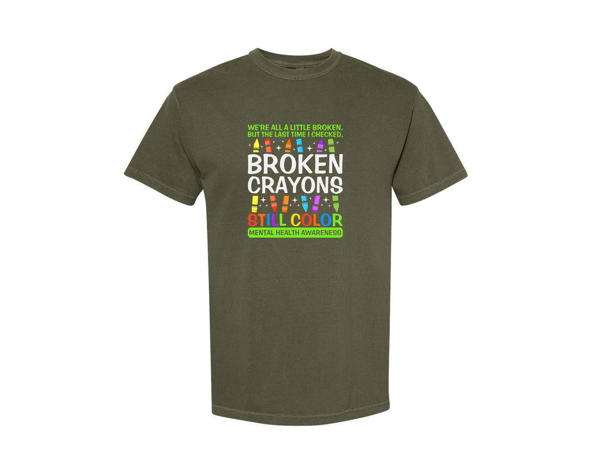brand:Comfort Colors|color:Sage Green|Broken Crayons Still Color Mental Health Graphic T-Shirt