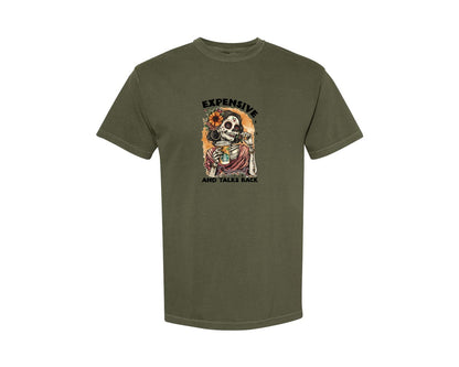 brand:Comfort Colors|color:Sage Green|Expensive Difficult And Talks Back 12 Graphic T-Shirt