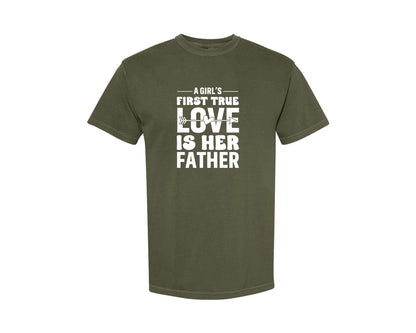 brand:Comfort Colors|color:Sage Green|First True Love Girls Dad Graphic T-Shirt
