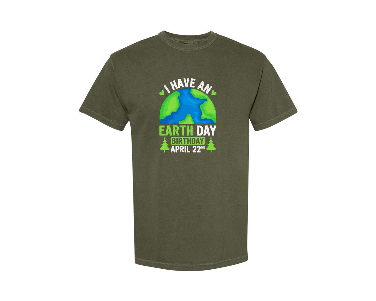 brand:Comfort Colors|color:Sage Green|I Have An Earth Day Birthday T Shirt Graphic T-Shirt