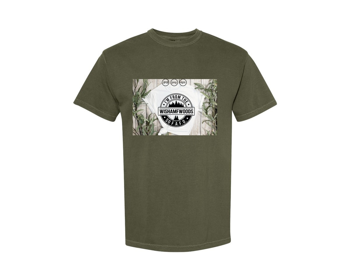 brand:Comfort Colors|color:Sage Green|Im From The Wishamfwoods So Fafo 2 Graphic T-Shirt
