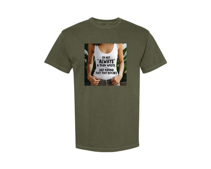 brand:Comfort Colors|color:Sage Green|Adult Humor Quote Train Wreck Graphic T-Shirt