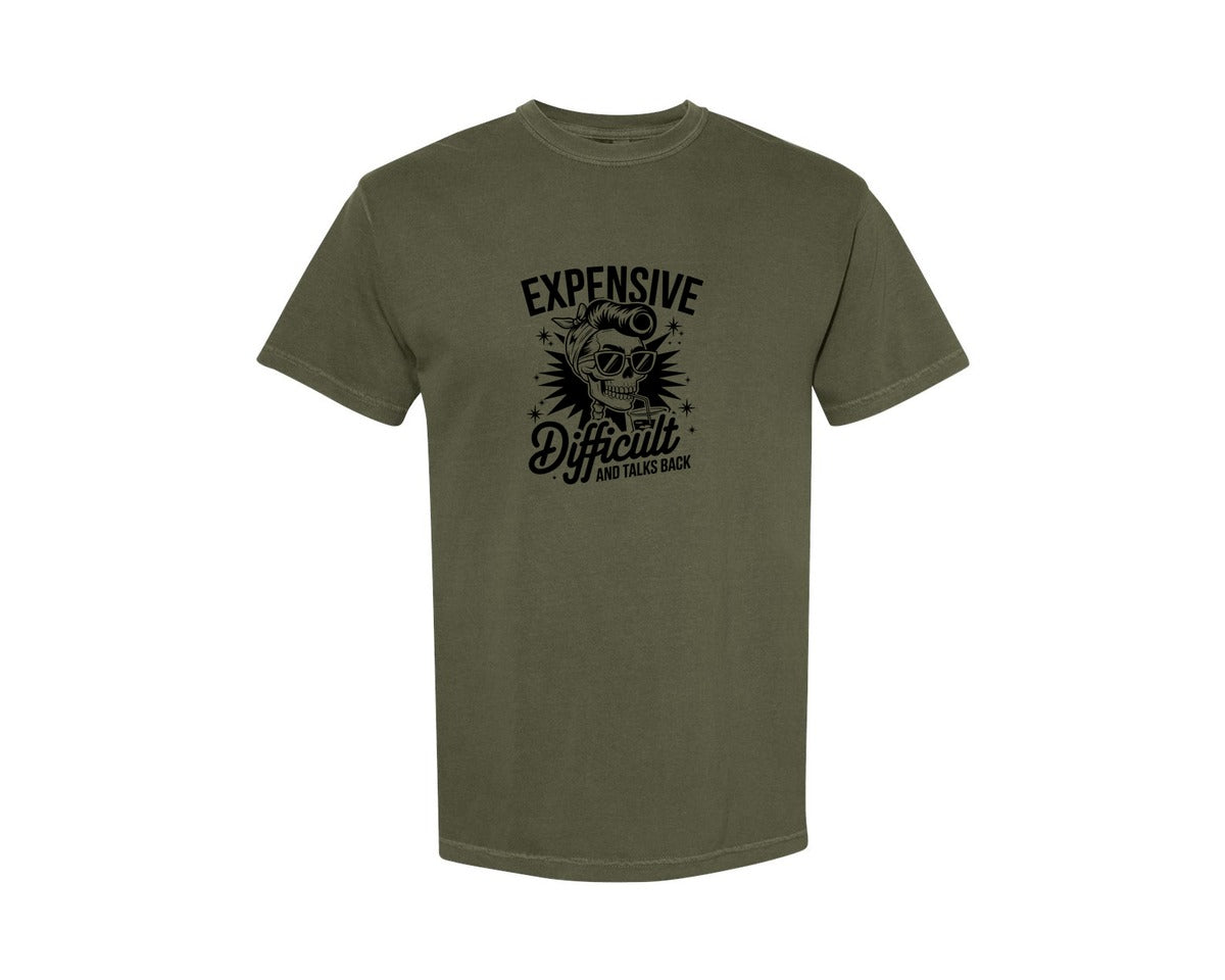 brand:Comfort Colors|color:Sage Green|Expensive Difficult And Talks Back Shirt 3 Graphic T-Shirt