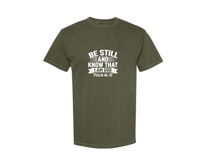 brand:Comfort Colors|color:Sage Green|Be Still And Know That I Am God Psalm 7 Graphic T-Shirt