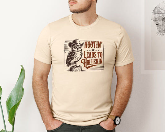 Hootin Leads To Hollerin Graphic T-Shirt