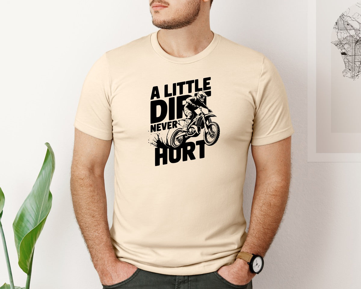 brand:Bella Canvas|color:Soft Cream|A Little Dirt Never Hurt T Shirt Des Graphic T-Shirt