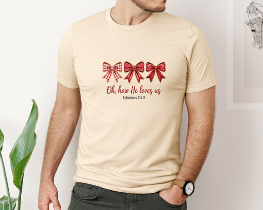 Oh How He Loves Us Jesus Valentine Graphic T-Shirt