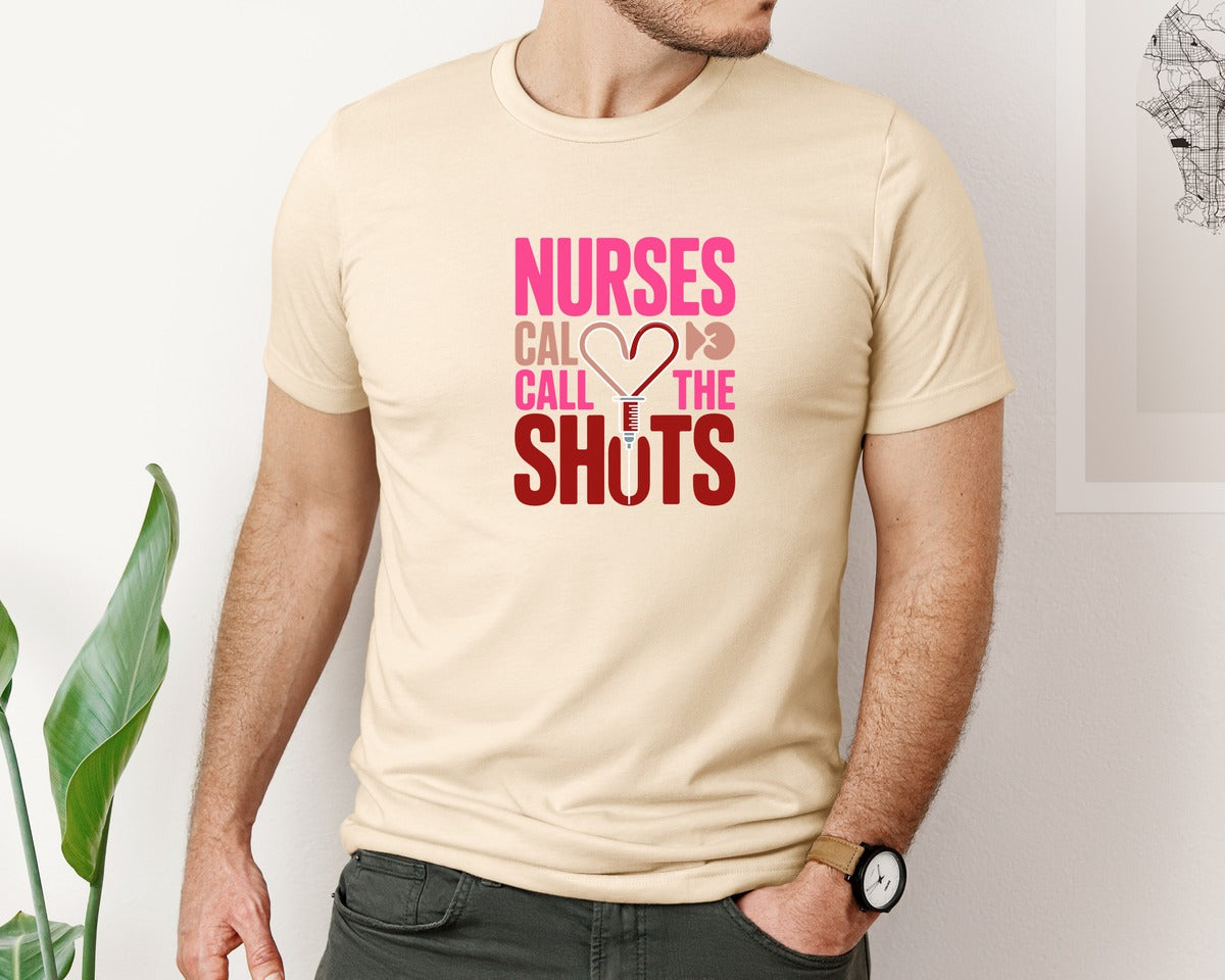 brand:Bella Canvas|color:Soft Cream|Nurses Call The Shots T Shirt Design 5 Graphic T-Shirt