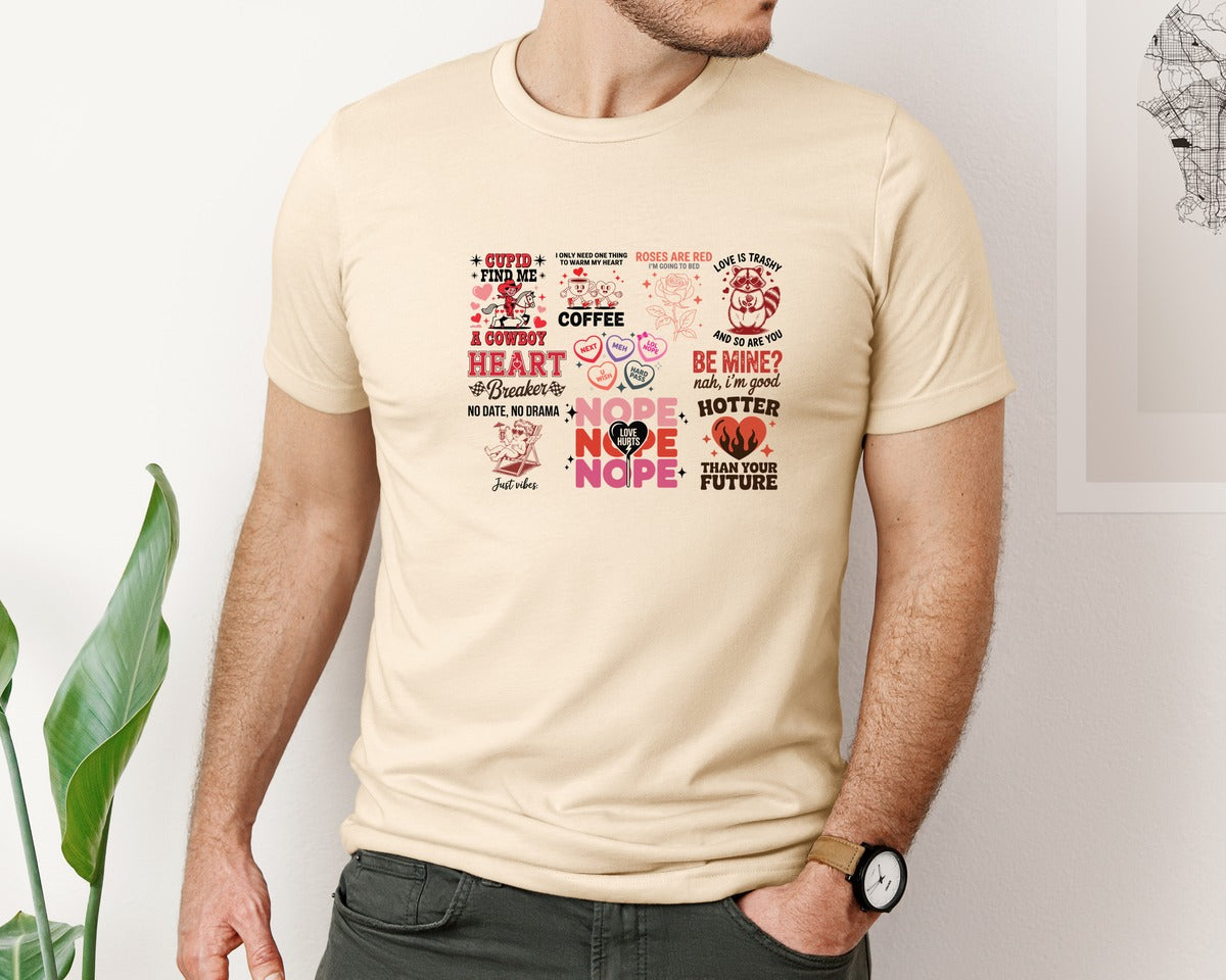 brand:Bella Canvas|color:Soft Cream|Funny Sarcastic Valentine 6 Graphic T-Shirt