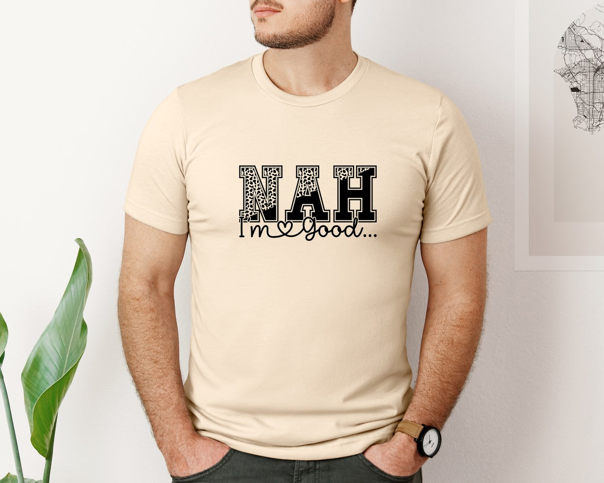 brand:Bella Canvas|color:Soft Cream|Nah Im Good Good Day Svgsassy Graphic T-Shirt