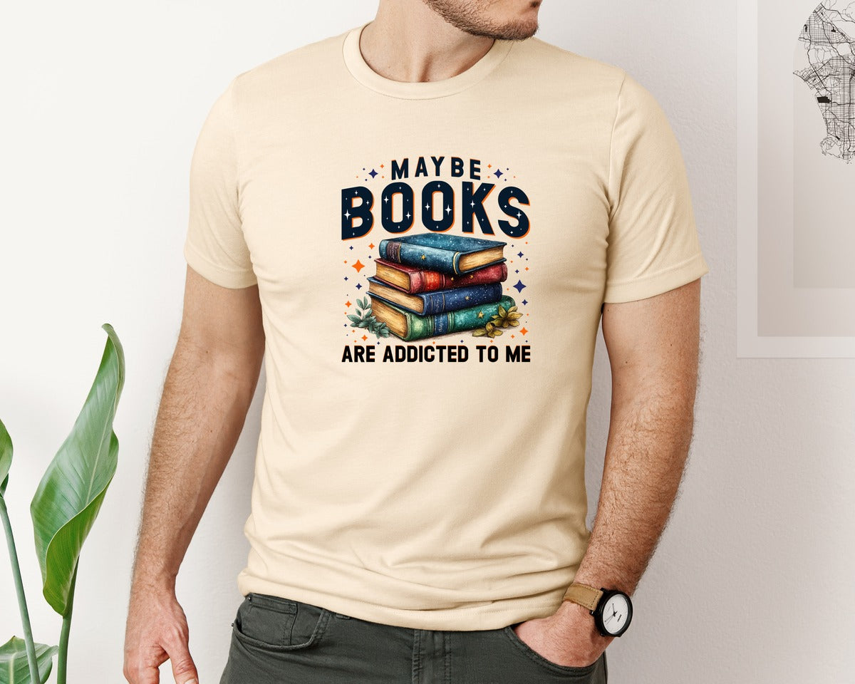 brand:Bella Canvas|color:Soft Cream|Maybe Books Are Addicted To Me 6 Graphic T-Shirt