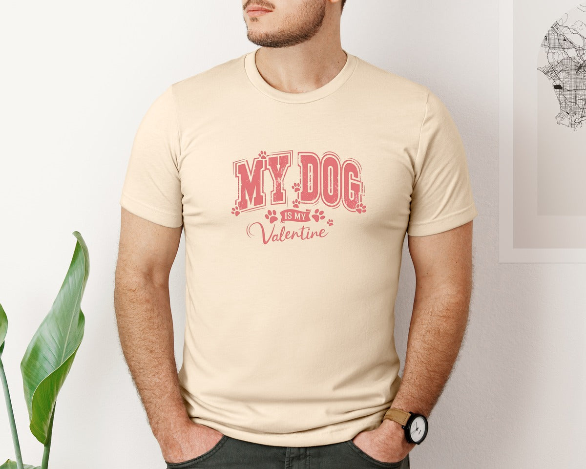brand:Bella Canvas|color:Soft Cream|My Dog Is My Valentine Pngdog Lover Graphic T-Shirt