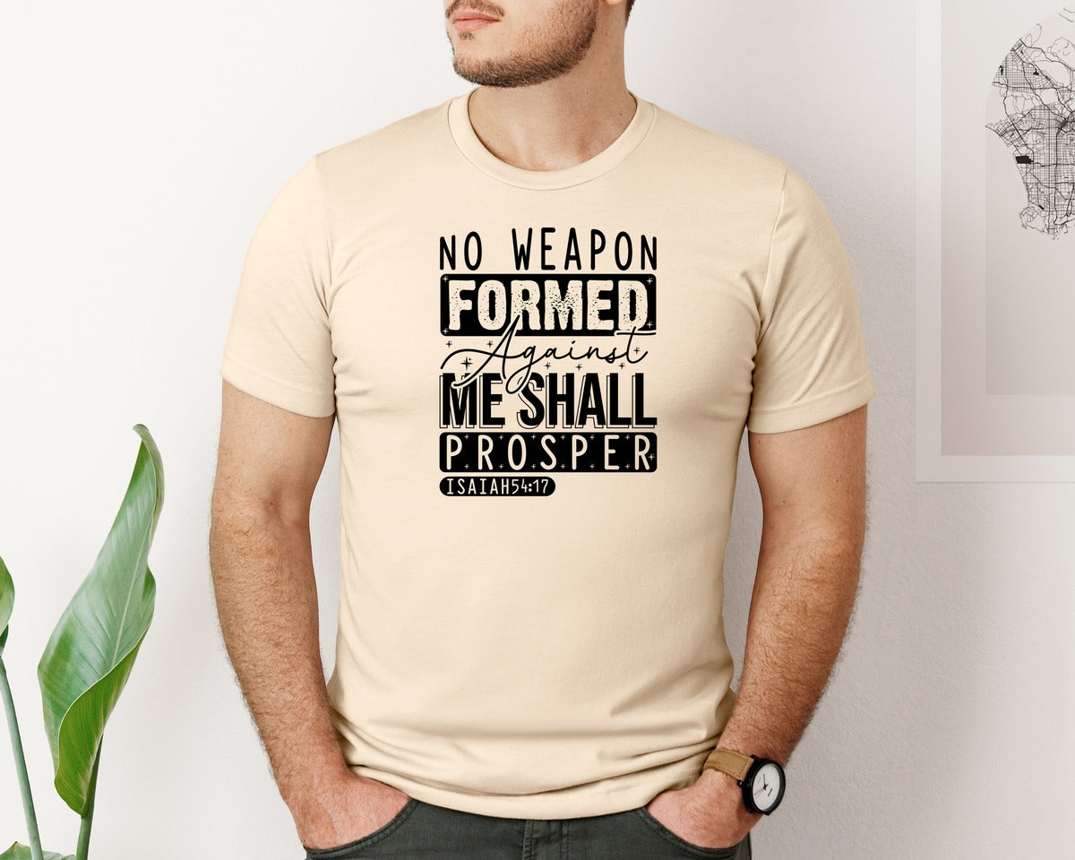 brand:Bella Canvas|color:Soft Cream|No Weapon Formed Against Me Shall Prospe Graphic T-Shirt