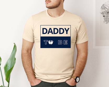 brand:Bella Canvas|color:Soft Cream|Daddy To Be Pregnancy Announcement 2 Graphic T-Shirt
