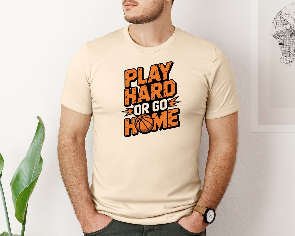 brand:Bella Canvas|color:Soft Cream|Play Hard Or Go Home Basketball Shirt Graphic T-Shirt